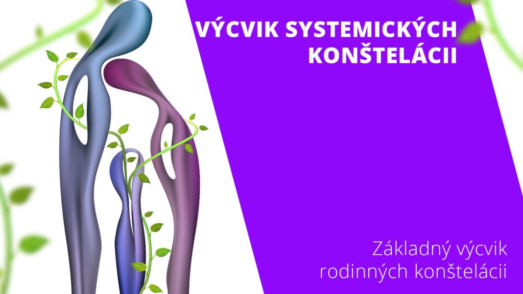 systemické konštelácie - workshop 15 dní pre sebarozvoj